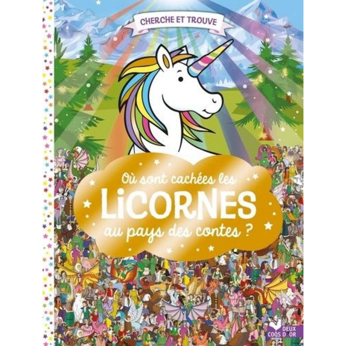 OU SONT CACHEES LES LICORNES ? AU PAYS DES CONTES, Moran Paul