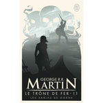 LE TRONE DE FER (A GAME OF THRONES) TOME 11 : LES SABLES DE DORNE, Martin George R. R.