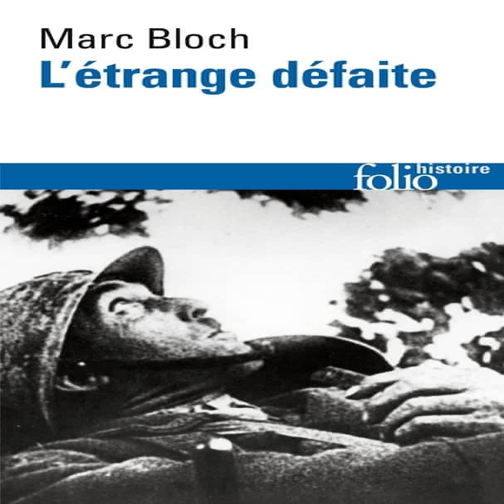 L'ETRANGE DEFAITE. TEMOIGNAGE ECRIT EN 1940, Bloch Marc