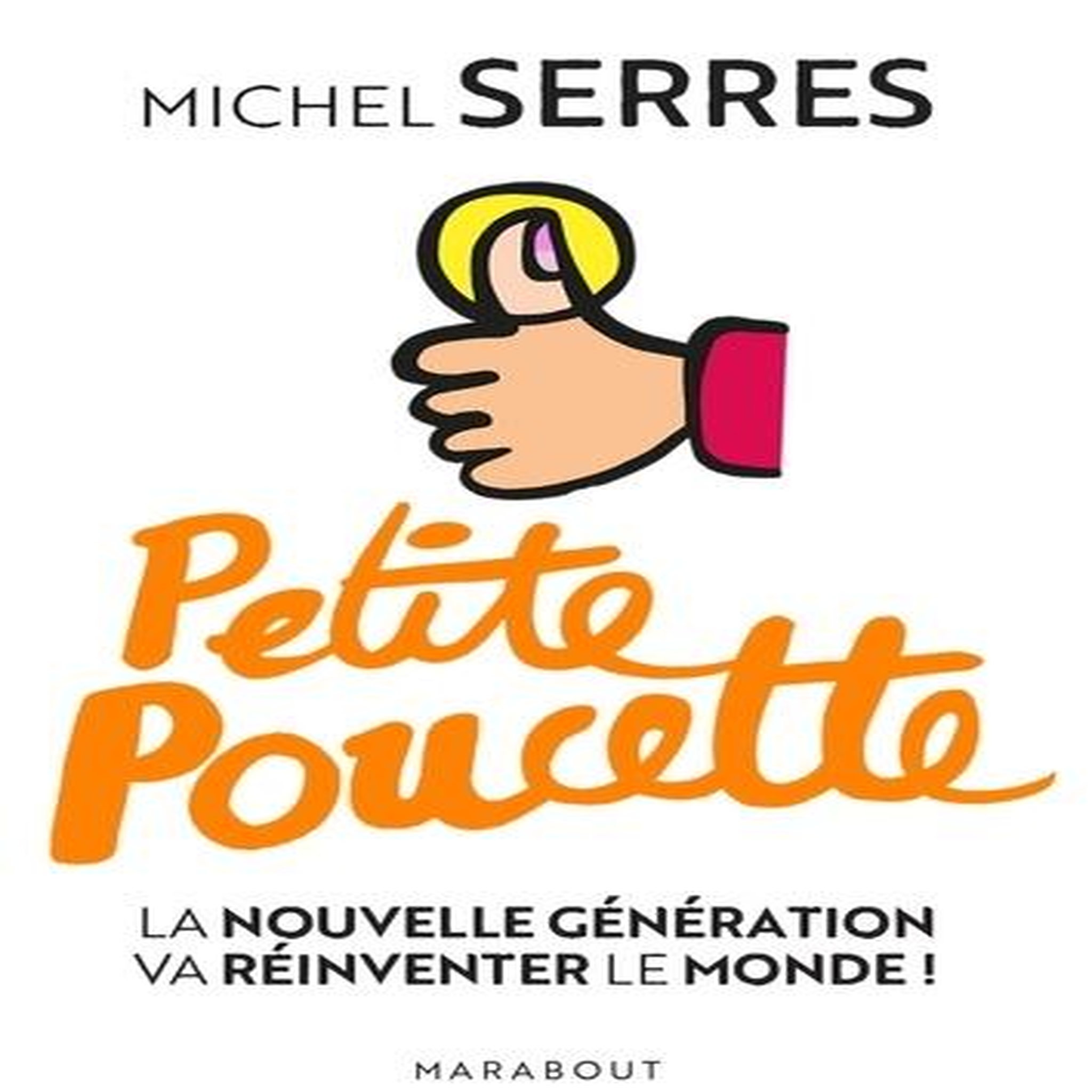 PETITE POUCETTE, Serres Michel