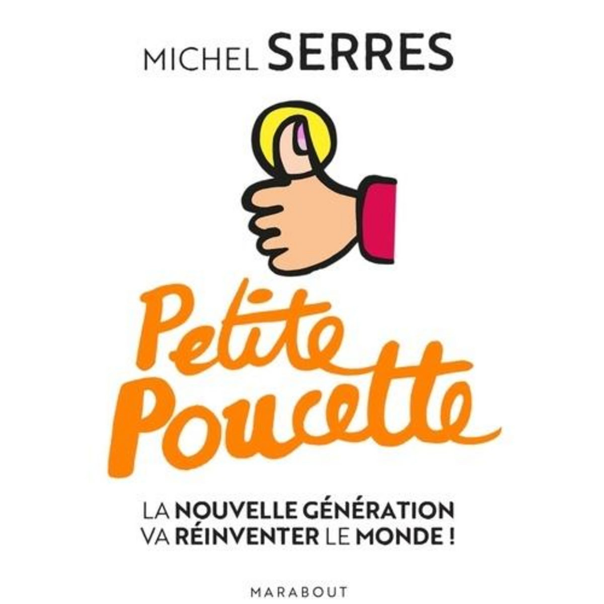 PETITE POUCETTE, Serres Michel