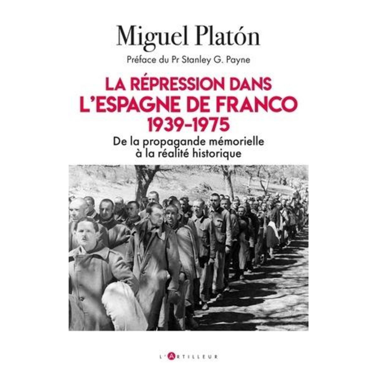 LA REPRESSION DANS L'ESPAGNE DE FRANCO. 1939-1975, Platón Miguel