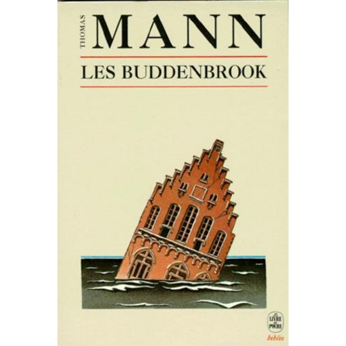 LES BUDDENBROOK.  LE DECLIN D'UNE FAMILLE, Mann Thomas