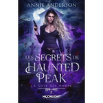 LA VOIX DES MORTS TOME 2 : LES SECRETS DE HAUNTED PEAK, Anderson Annie