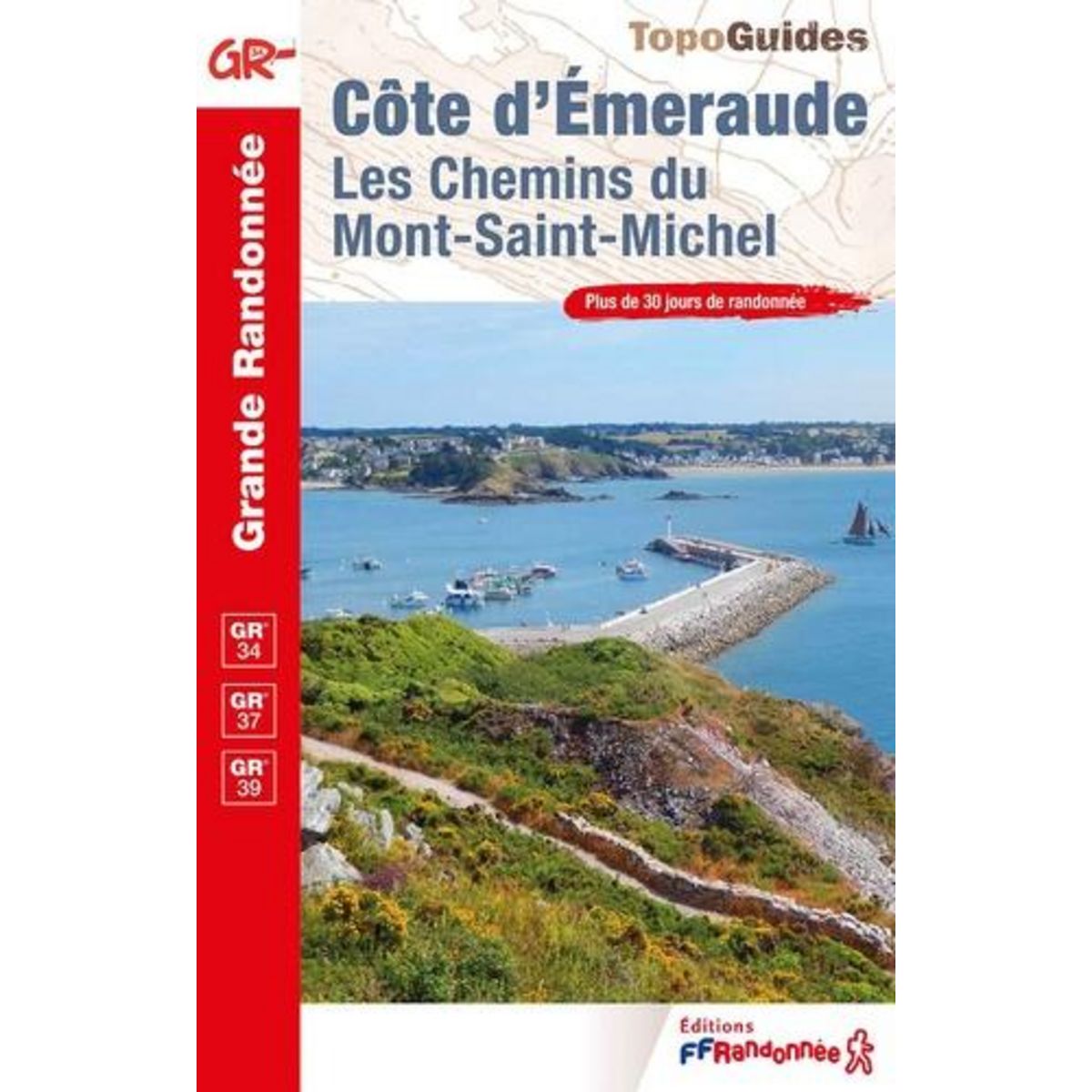 COTE D'EMERAUDE. LES CHEMINS DU MONT-SAINT-MICHEL, FFRandonnée