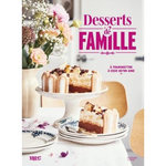 DESSERTS DE FAMILLE. A TRANSMETTRE A CEUX QU'ON AIME, Brunet Delphine