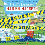 HAMISH MACBETH TOME 30 : SECRETS ET MENSONGES, Beaton M. C.