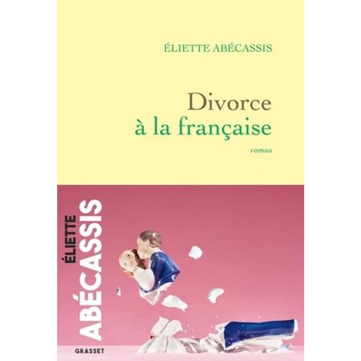 DIVORCE A LA FRANCAISE, Abécassis Eliette