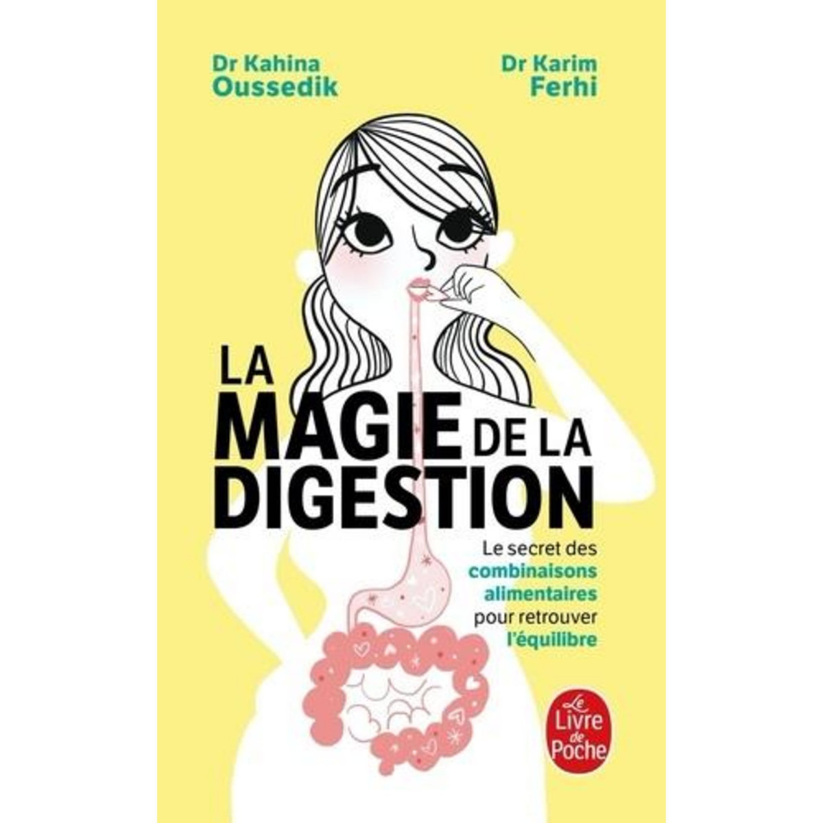 LA MAGIE DE LA DIGESTION. LE SECRET DES COMBINAISONS ALIMENTAIRES POUR RETROUVER L'EQUILIBRE, Oussedik Kahina