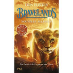 BRAVELANDS TOME 1 : NOUVELLE ALLIANCE, Hunter Erin