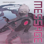 MESSAGE TOME 2 : DECONNEXION, Wendt Cristin