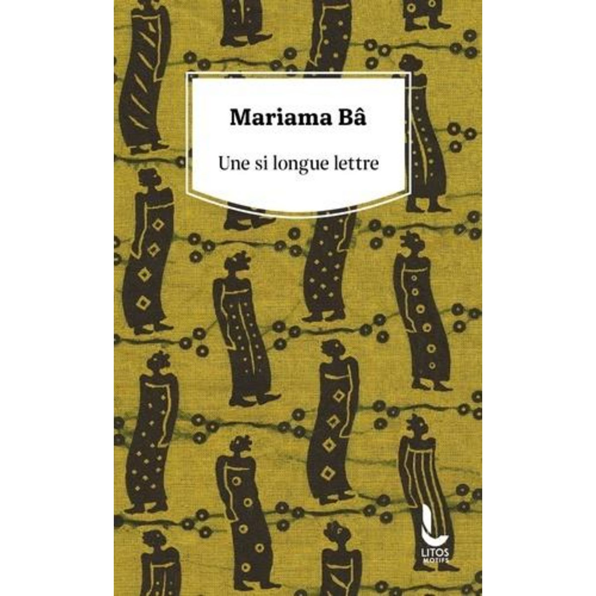UNE SI LONGUE LETTRE, Bâ Mariama