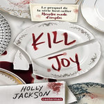 KILL JOY, Jackson Holly