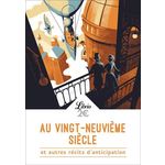 AU VINGT-NEUVIEME SIECLE. ET AUTRES RECITS D'ANTICIPATION, Kosta-Théfaine Jean-François