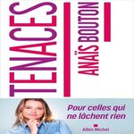 TENACES, Bouton Anaïs