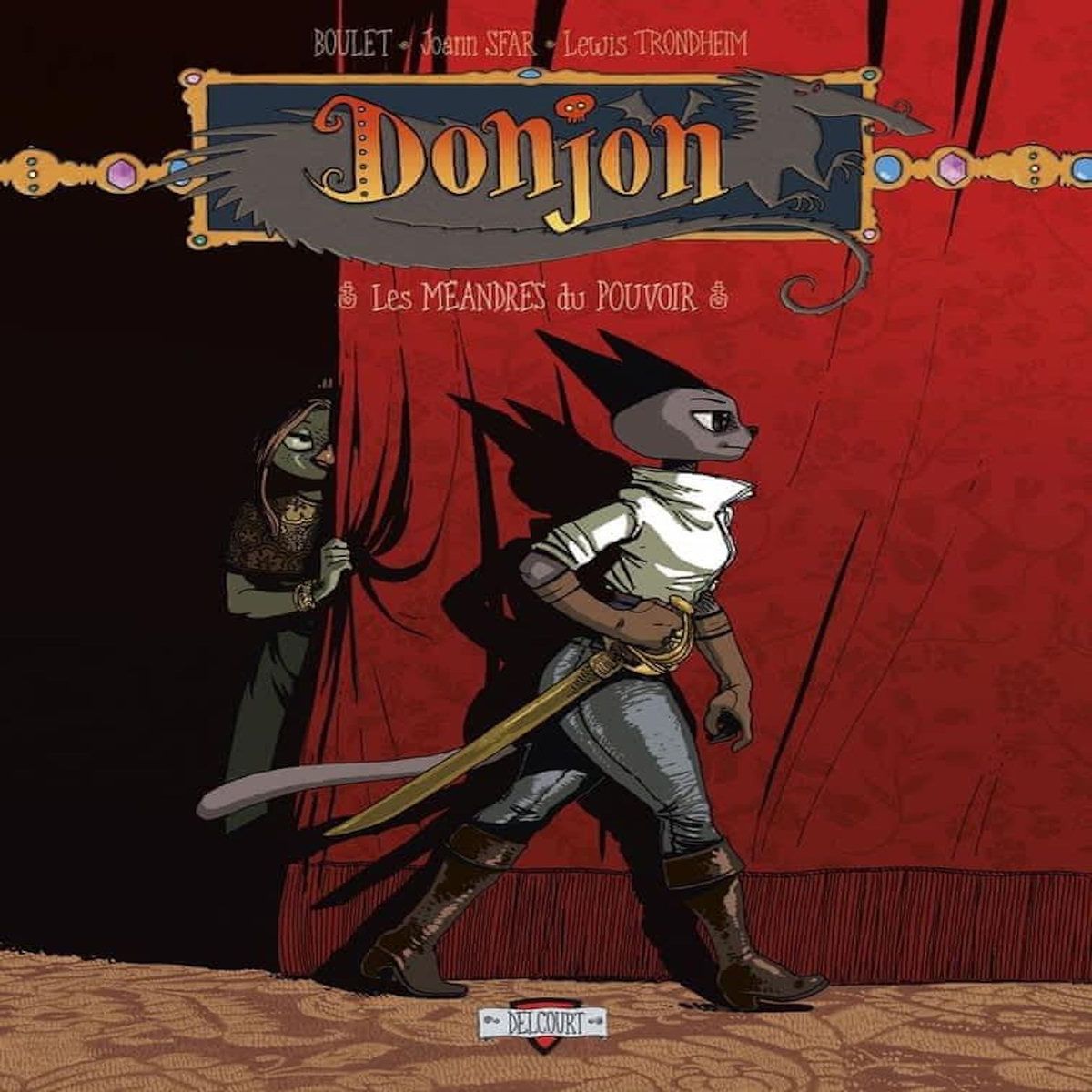 DONJON ZENITH TOME 11 : LES MEANDRES DU POUVOIR, Sfar Joann