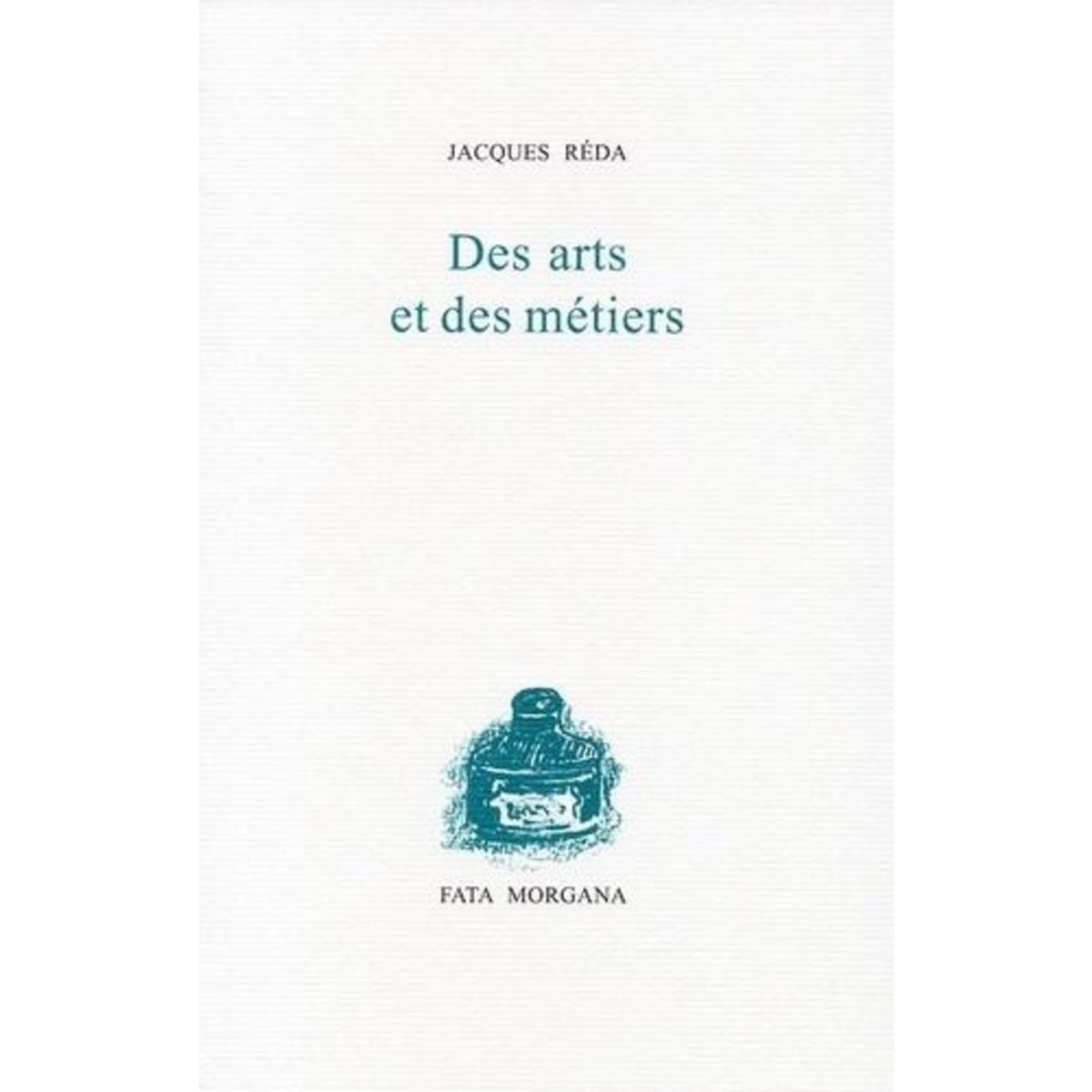DES ARTS ET DES METIERS, Réda Jacques