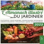 L'ALMANACH ILLUSTRE DU JARDINIER. EDITION 2023, Imbault Jean-Paul