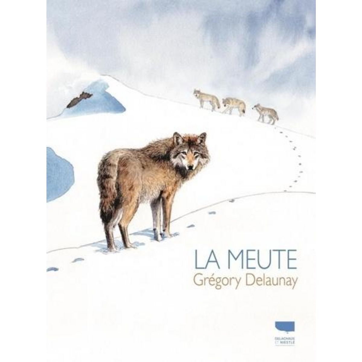 LA MEUTE, Delaunay Grégory