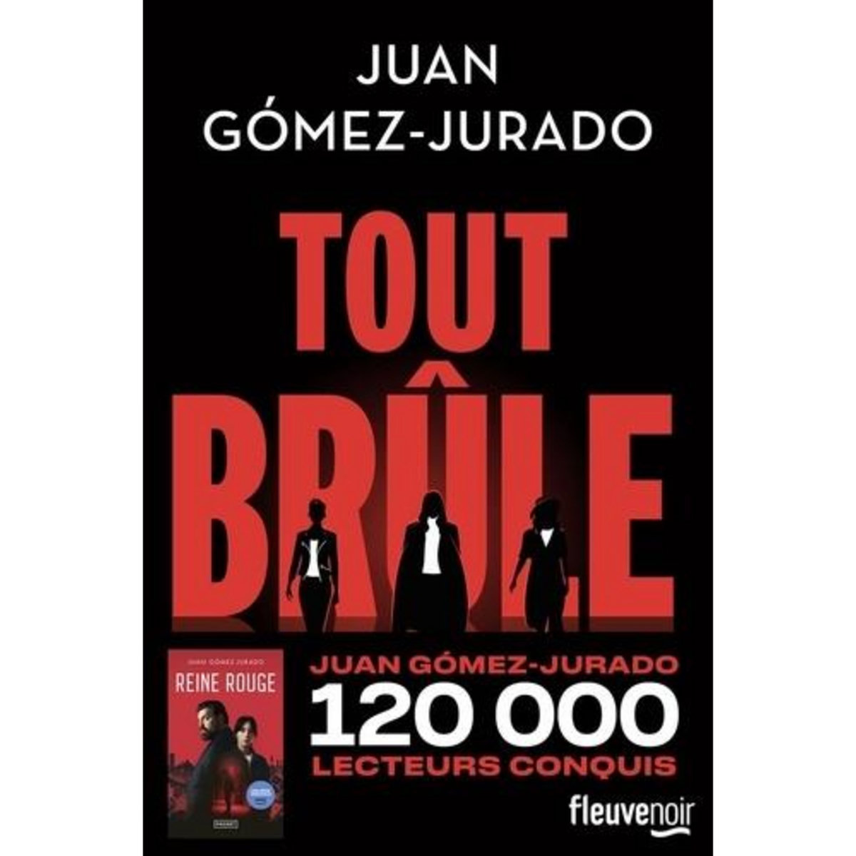 TOUT BRULE, Gómez-Jurado Juan