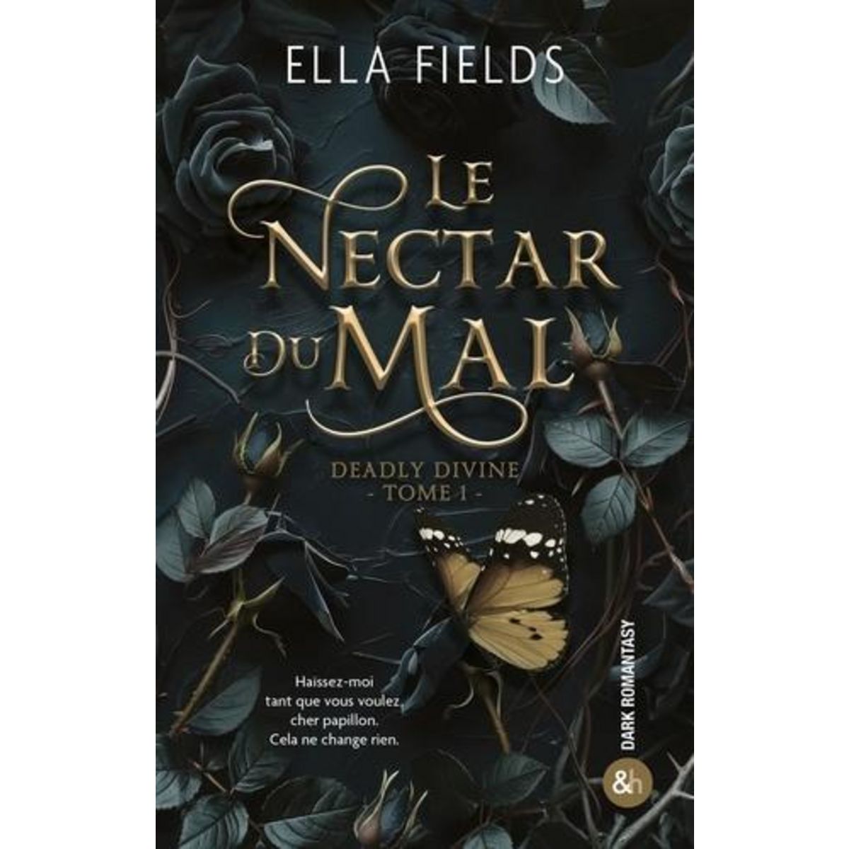 DEADLY DIVINE TOME 1 : LE NECTAR DU MAL, Fields Ella