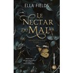 DEADLY DIVINE TOME 1 : LE NECTAR DU MAL, Fields Ella