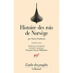 HISTOIRE DES ROIS DE NORVEGE. TOME 1, DES ORIGINES MYTHIQUES DE LA DYNASTIE A LA BATAILLE DE SVOLD, Sturluson Snorri