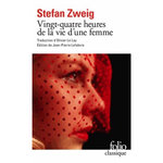 VINGT-QUATRE HEURES DE LA VIE D'UNE FEMME, Zweig Stefan
