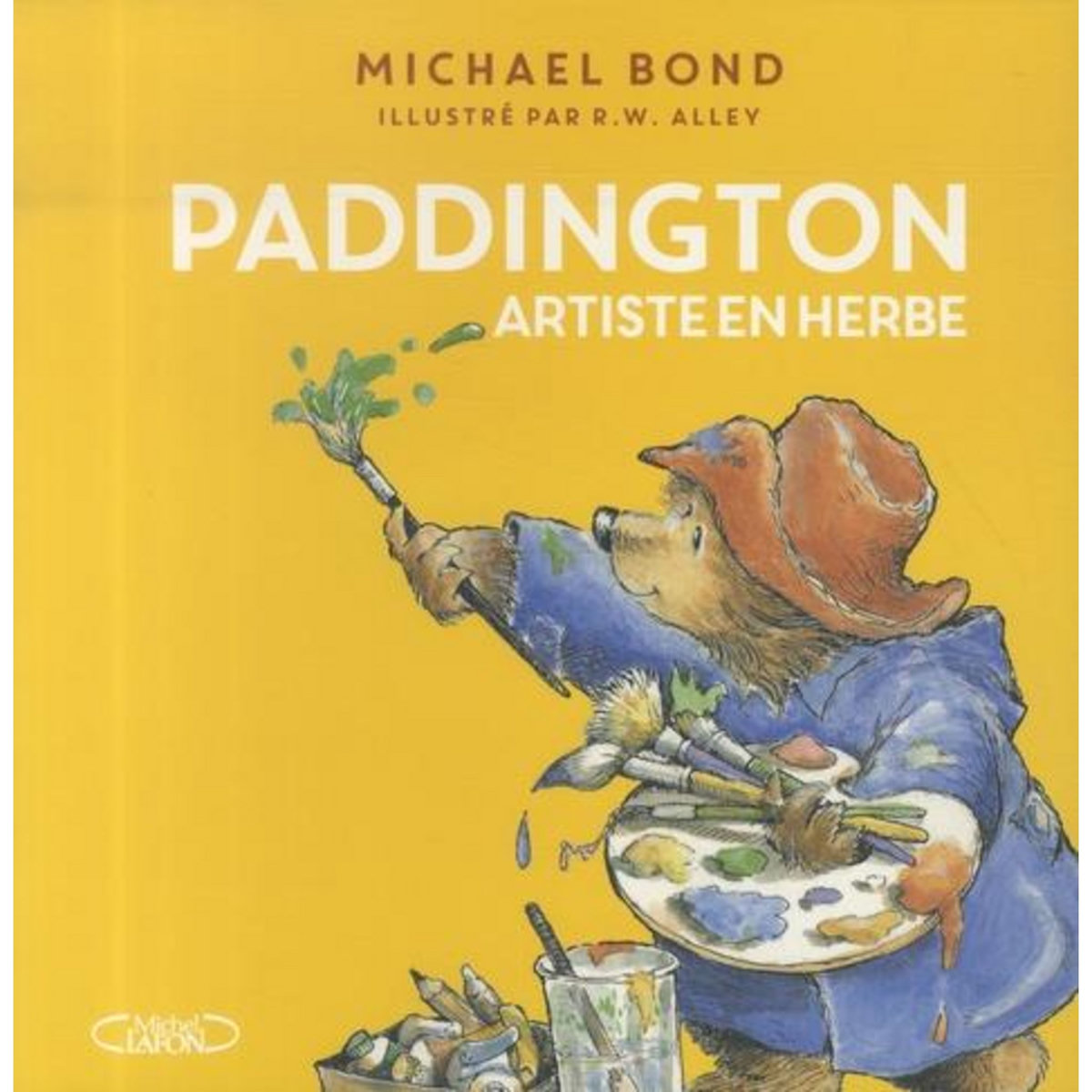 PADDINGTON TOME  : PADDINGTON ARTISTE EN HERBE, Bond Michael