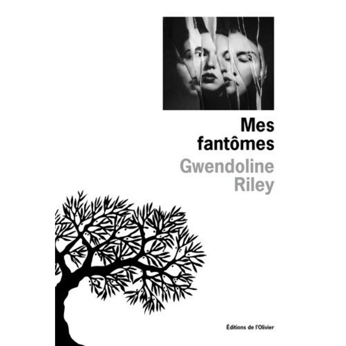 MES FANTOMES, Riley Gwendoline