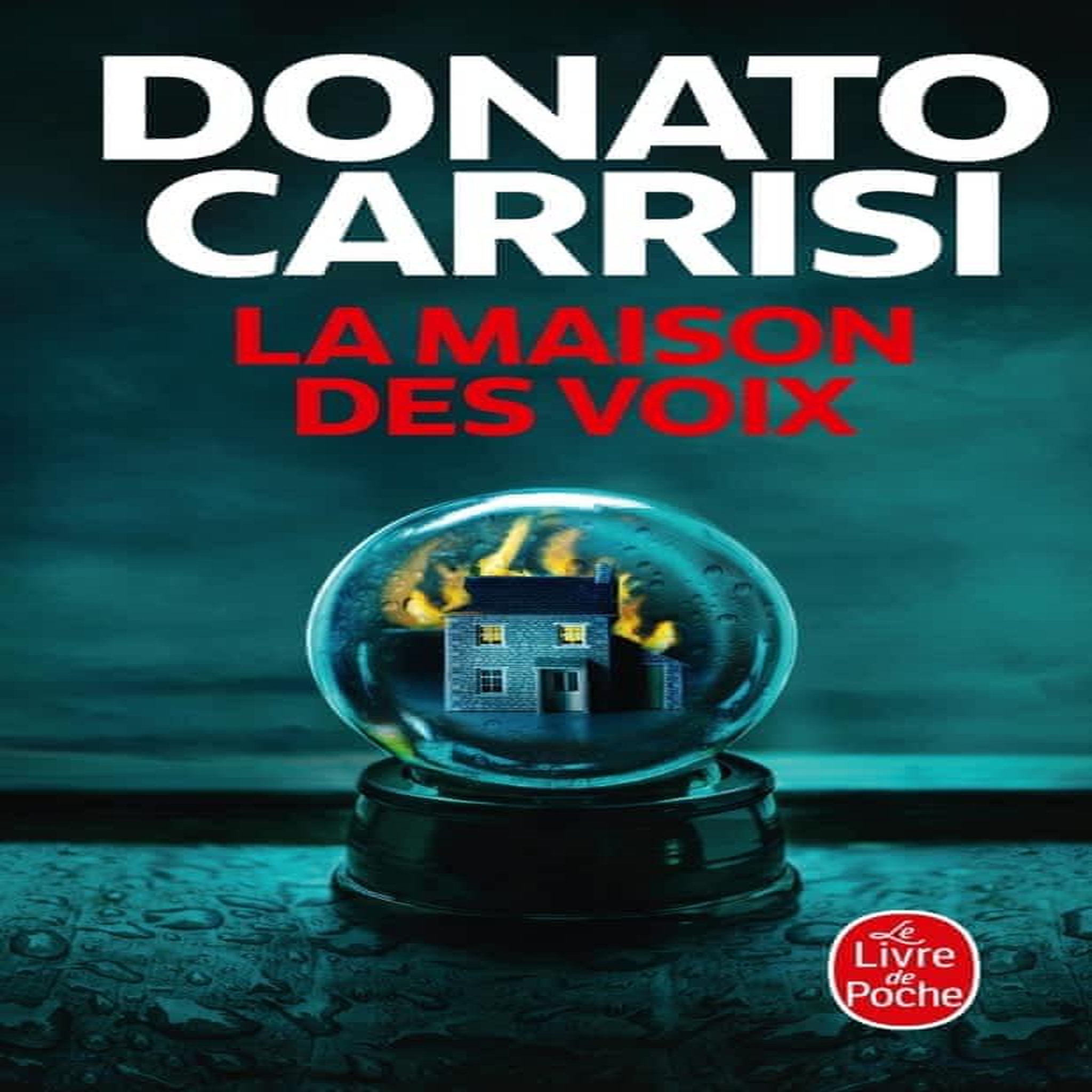 LA MAISON DES VOIX, Carrisi Donato