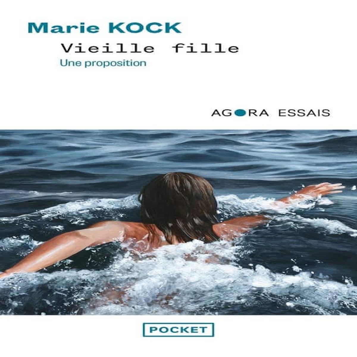 VIEILLE FILLE. UNE PROPOSITION, Kock Marie