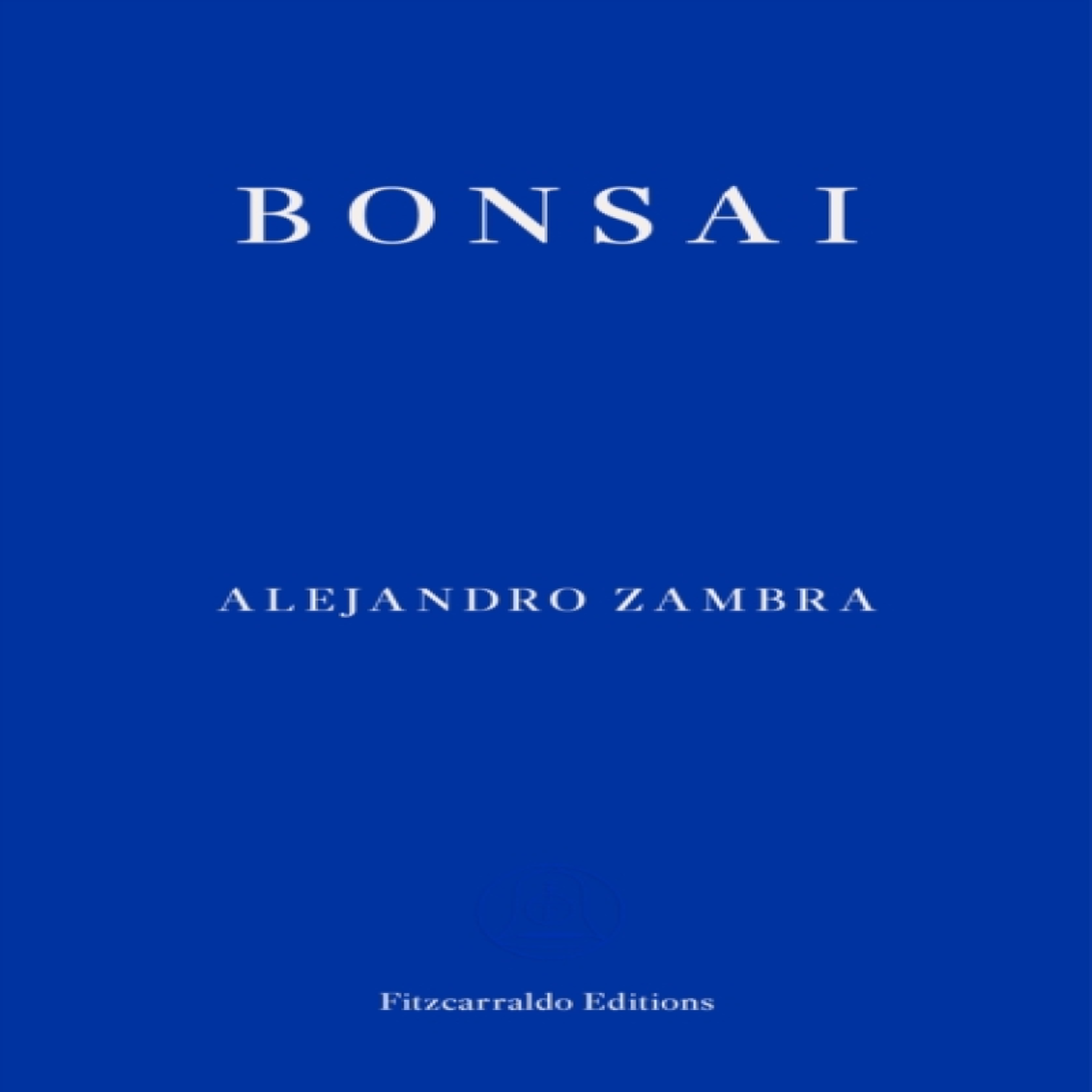 LIVRES Bonsai - Alejandro Zambra
