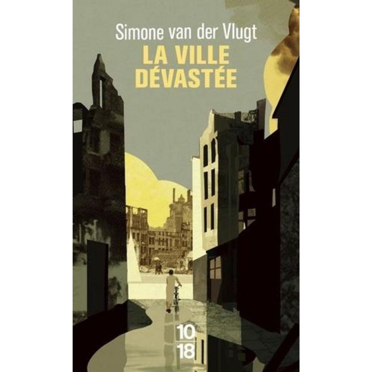 LA VILLE DEVASTEE, Van der Vlugt Simone