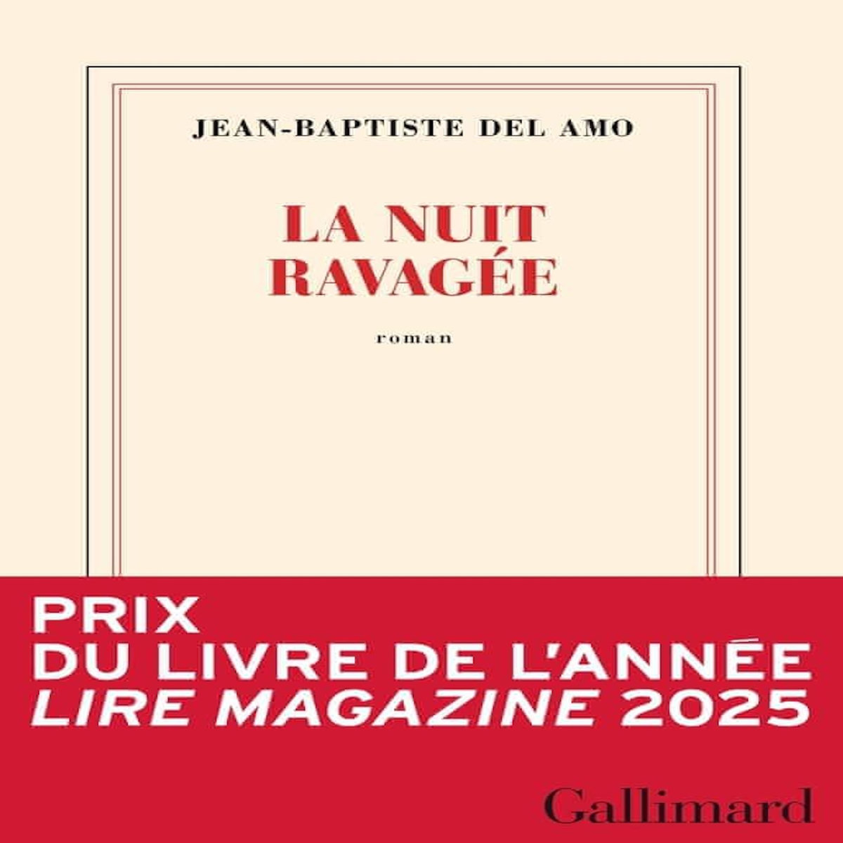 LA NUIT RAVAGEE, Del Amo Jean-Baptiste