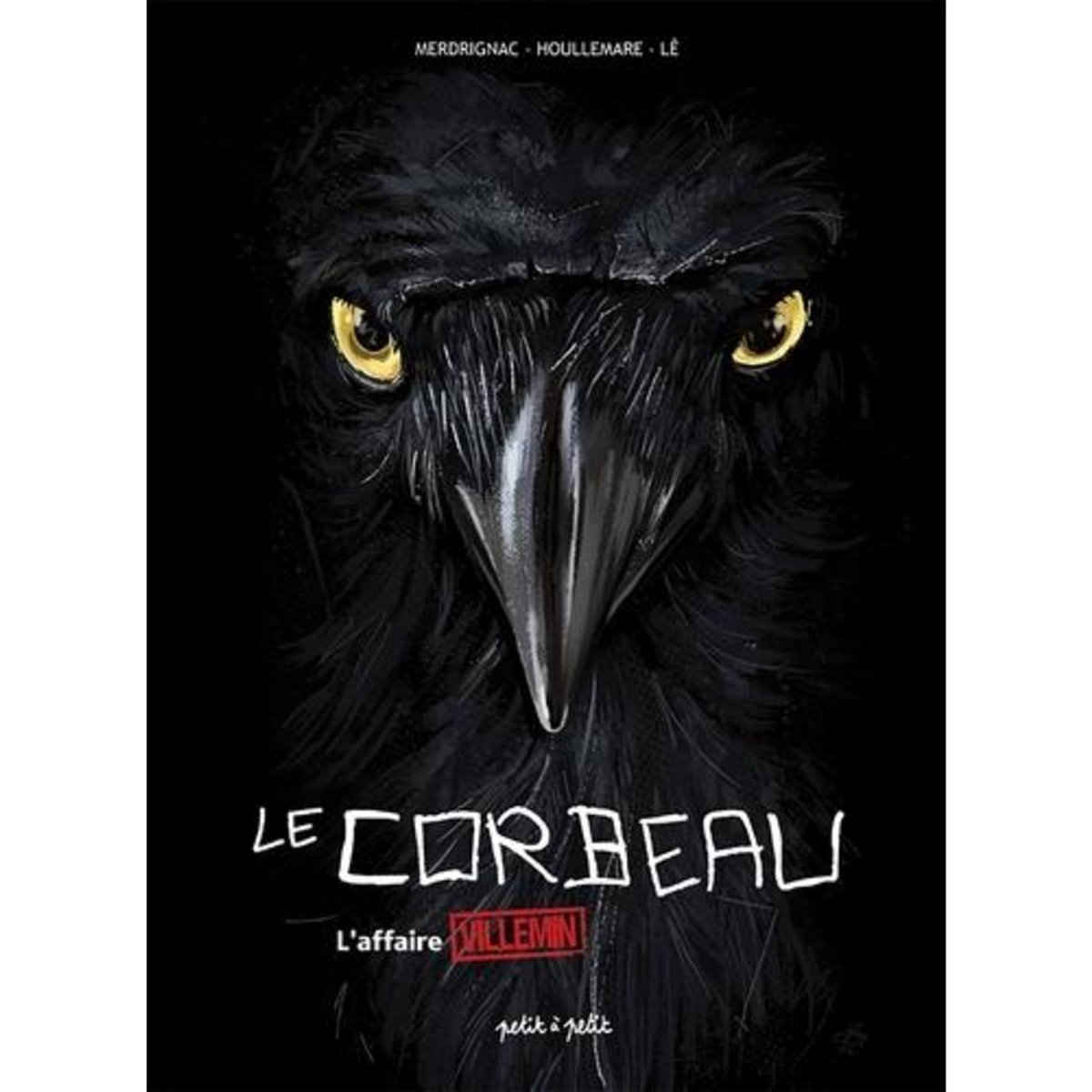 LE CORBEAU. L'AFFAIRE GREGORY VILLEMIN, Merdrignac Béatrice