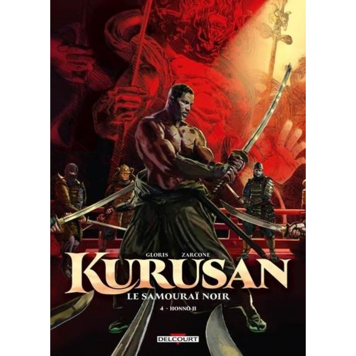 KURUSAN, LE SAMOURAI NOIR TOME 4 : HONNOO-JI, Gloris Thierry