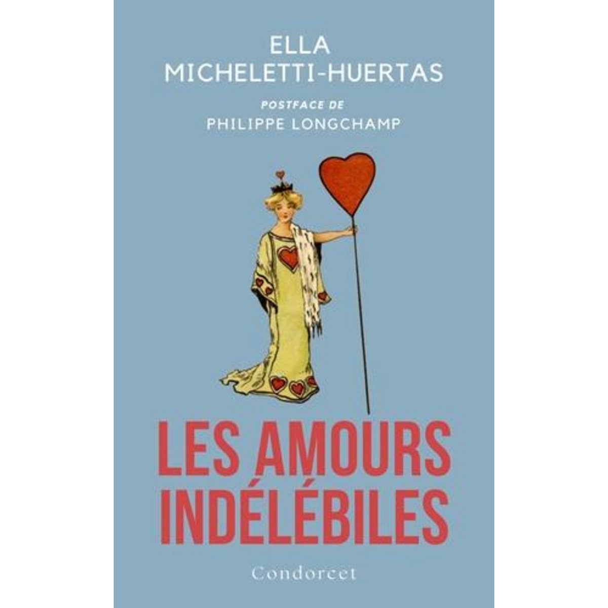 LES AMOURS INDELEBILES, Micheletti-Huertas Ella