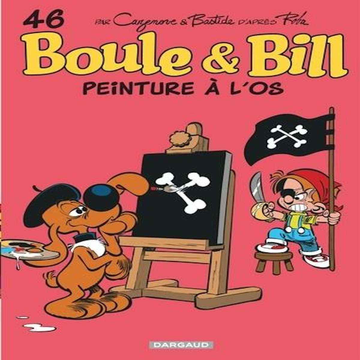 BOULE & BILL TOME 46 : PEINTURE A L'OS, Bastide Jean