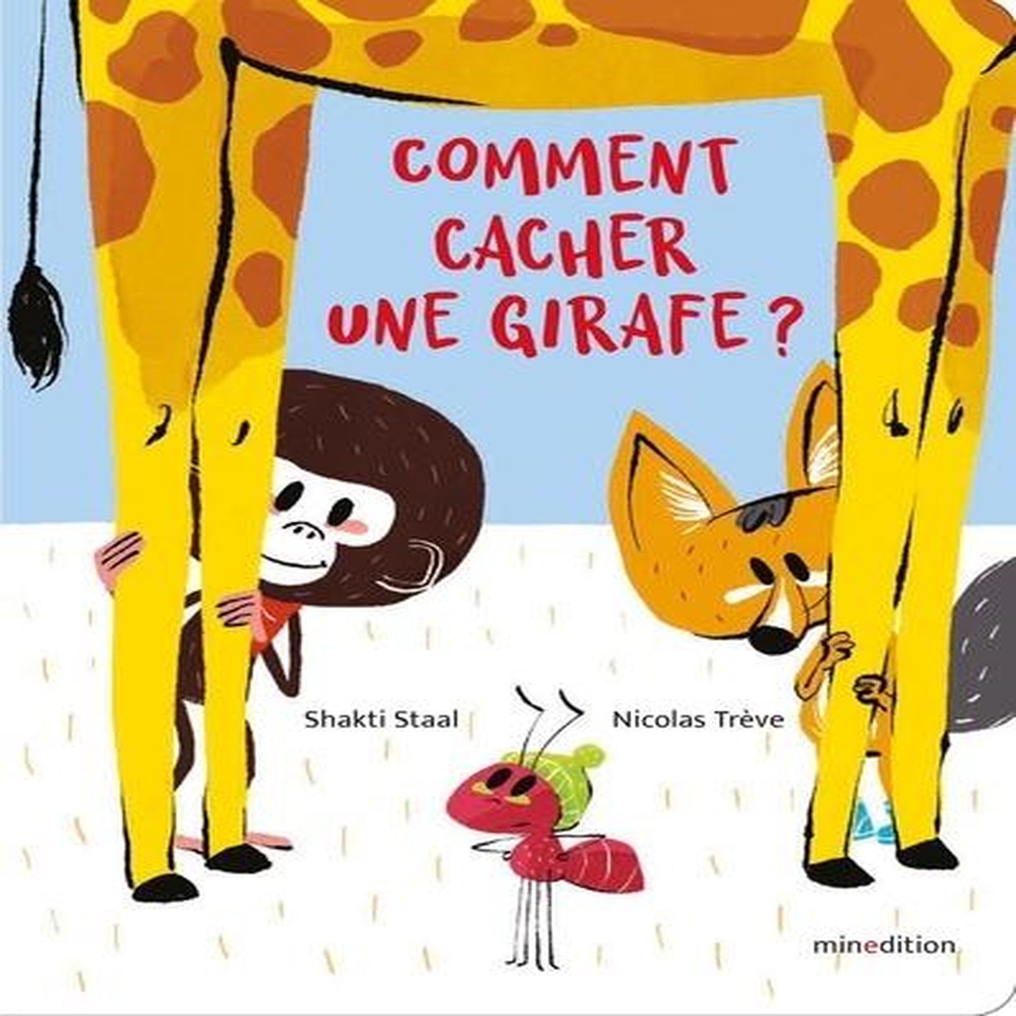 COMMENT CACHER UNE GIRAFE ?, Trève Nicolas