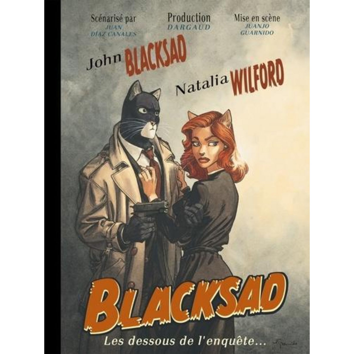 BLACKSAD : LES DESSOUS DE L'ENQUETE..., Díaz Canales Juan