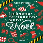 LA FEMME DE CHAMBRE SAUVE NOEL, Prose Nita