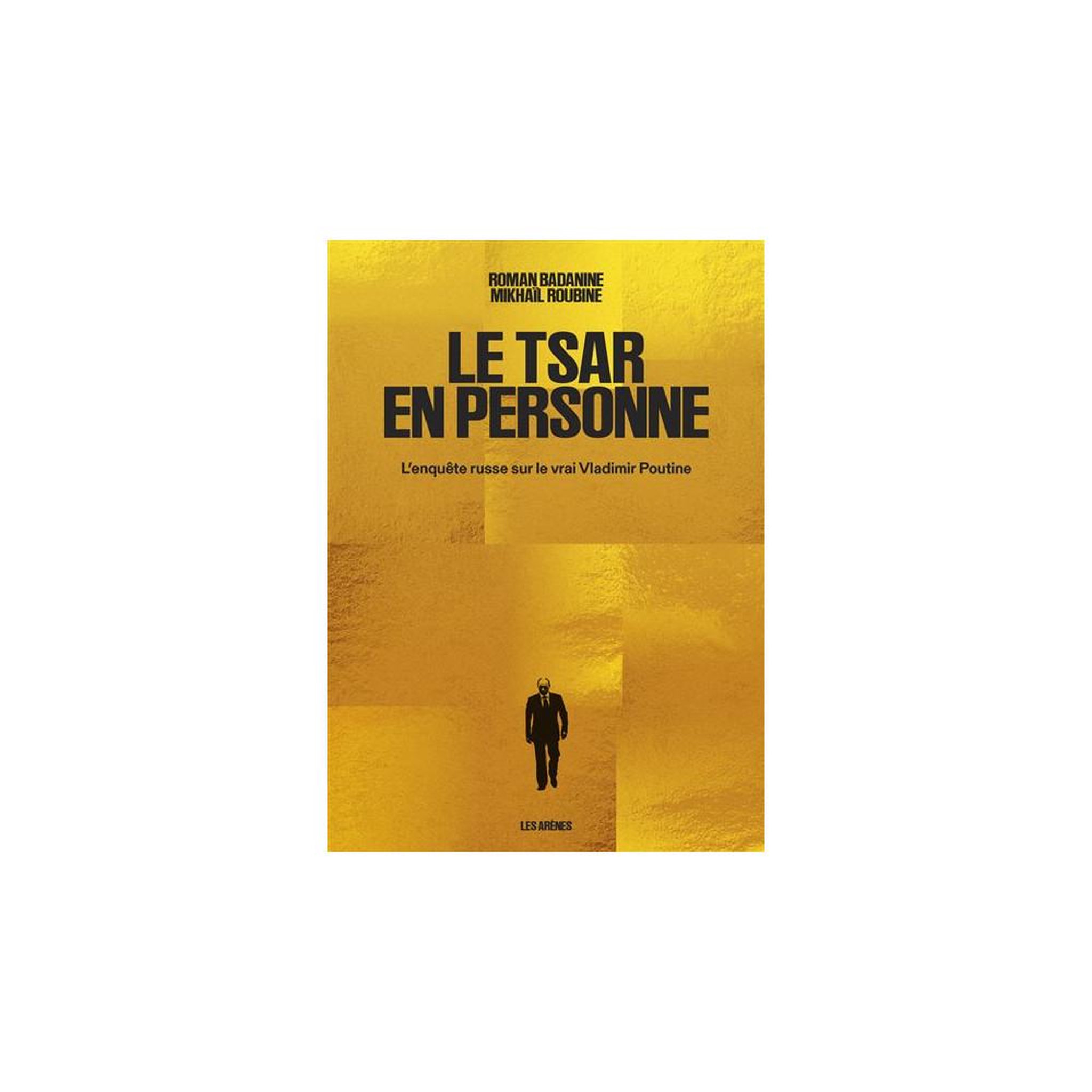 Le tsar en personne : l'enquête russe sur le vrai vladimir poutine (broché)