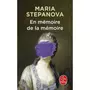  EN MEMOIRE DE LA MEMOIRE, Stepanova Maria