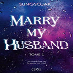 MARRY MY HUSBAND TOME 1 , Sungsojak