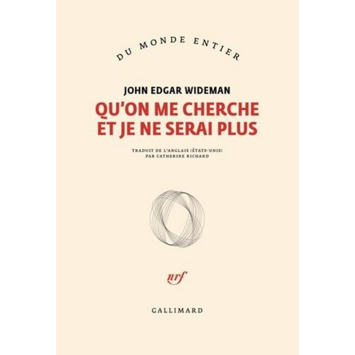 QU'ON ME CHERCHE ET JE NE SERAI PLUS, Wideman John Edgar
