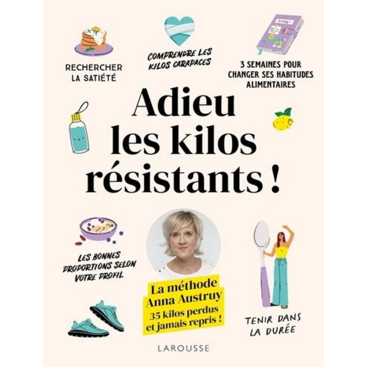 ADIEU LES KILOS RESISTANTS !, Austruy Anna