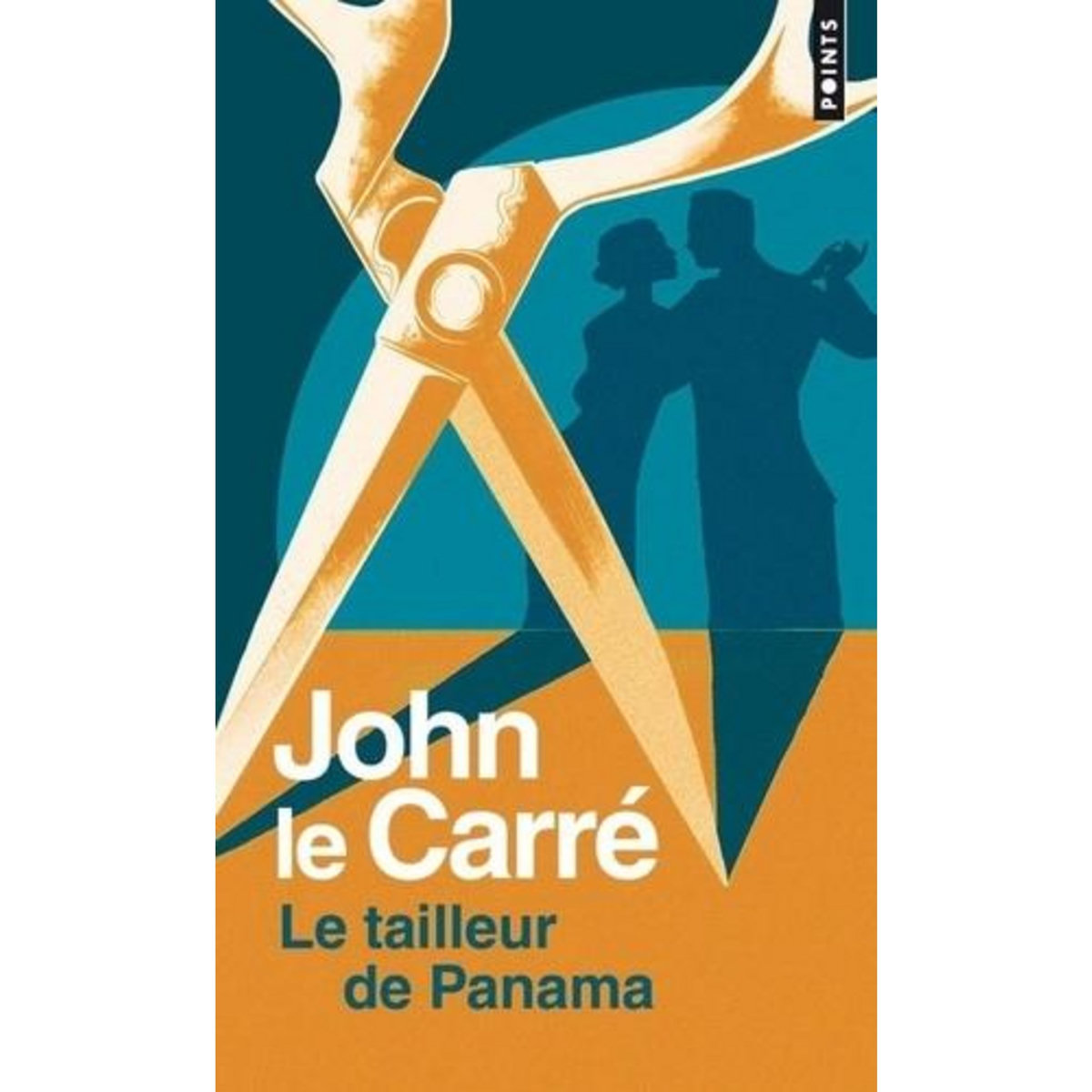 LE TAILLEUR DE PANAMA, Le Carré John