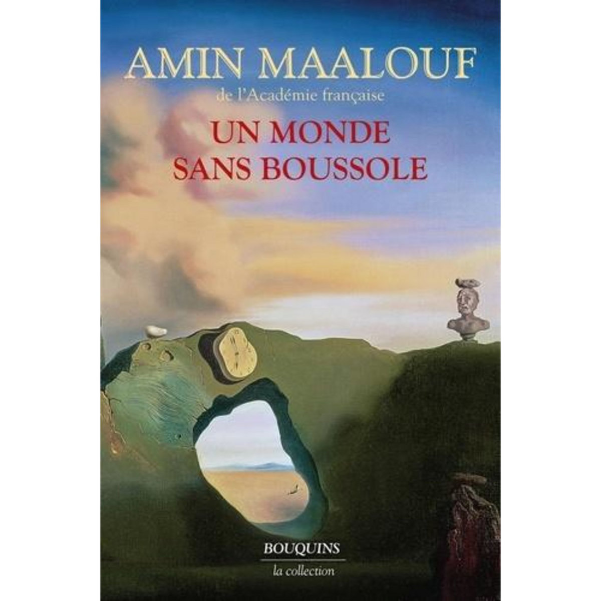 UN MONDE SANS BOUSSOLE, Maalouf Amin
