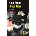 CUBA LIBRE, Stone Nick